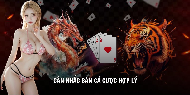 Cân nhắc bàn cá cược hợp lý