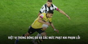 việt vị trong bóng đá 78wincomnet